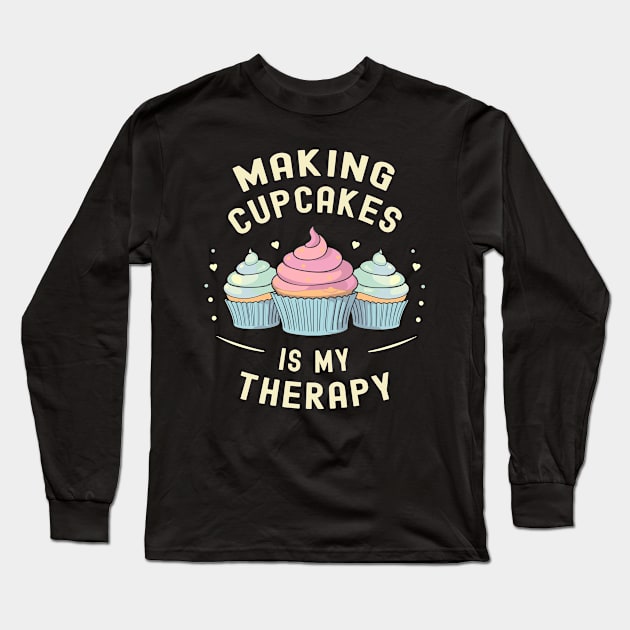 Making Cupcakes is My Therapy | Baking Long Sleeve T-Shirt by Indigo Lake